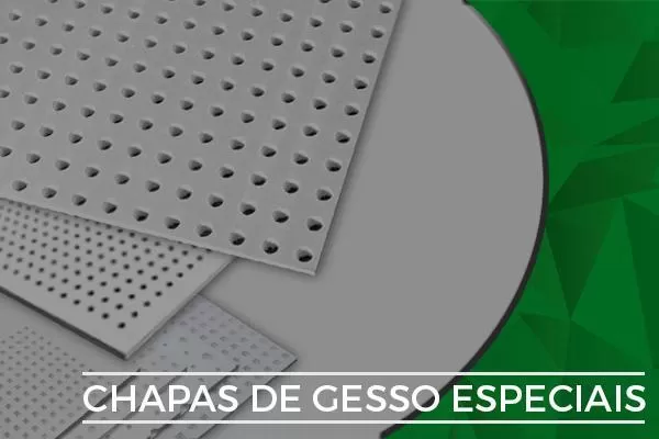 Chapas de Gesso Especiais